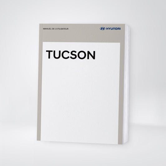 2025-2026 Hyundai Tucson Manuel du propriétaire | Français