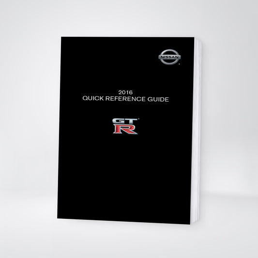 2016 Nissan GT-R Quick Reference Guide | English