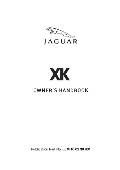2008 Jaguar XK Manuel du propriétaire | Anglais